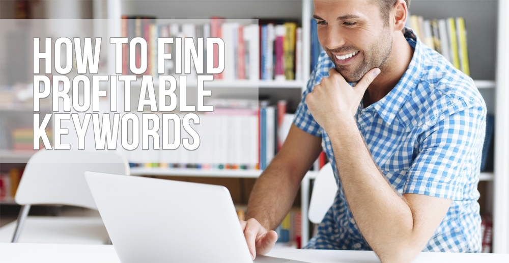 How To Find Profitable Keywords